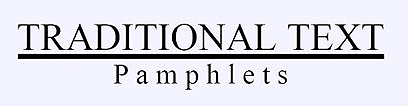 Traditional Text Pamphlets